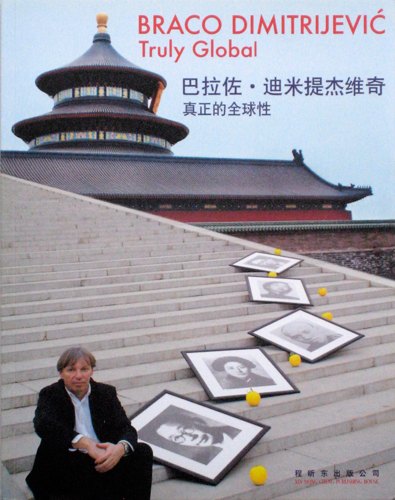 braco-dimitrijevic-truly-global-xin-dong-cheng-publishing-house-beijing